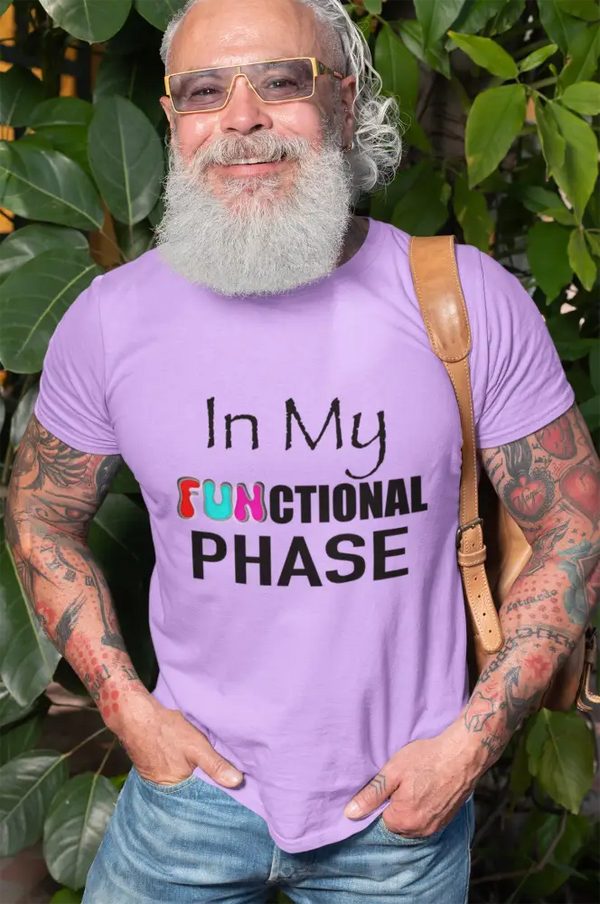In My Functional Phase Tee