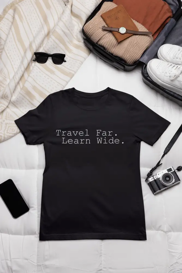 Travel far Learn Wide Tee
